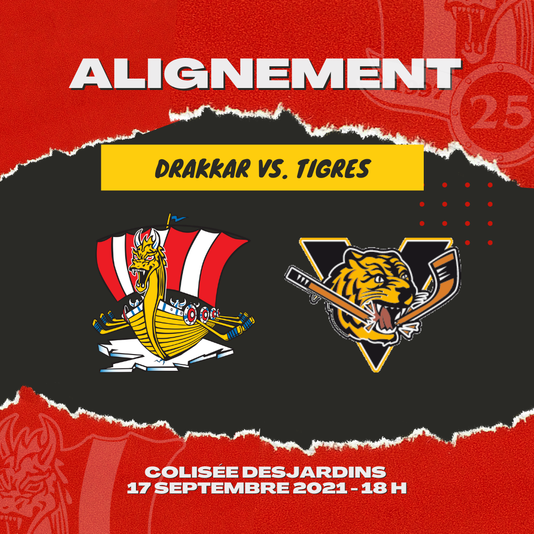 Alignement Drakkar de vs. Tigres de Victoriaville 17092021 Le Drakkar de Baie